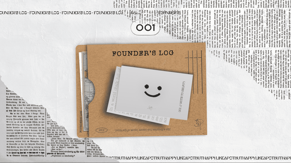 FOUNDER'S LOG 001: Note to Self(?)